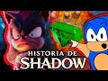 SHADOW THE HEDGEHOG | HISTORIA EXPLICADA 𝒄𝒐𝒏 𝒎𝒆𝒎𝒆𝒔