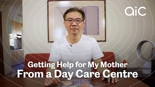 How a Dementia Day Care Service Helps Me as a Caregiver | AIC Singapore