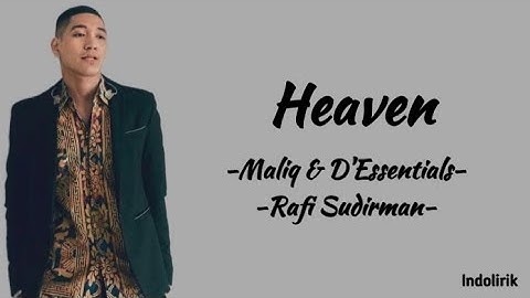 Heaven - Rafi Sudirman, Maliq & D
