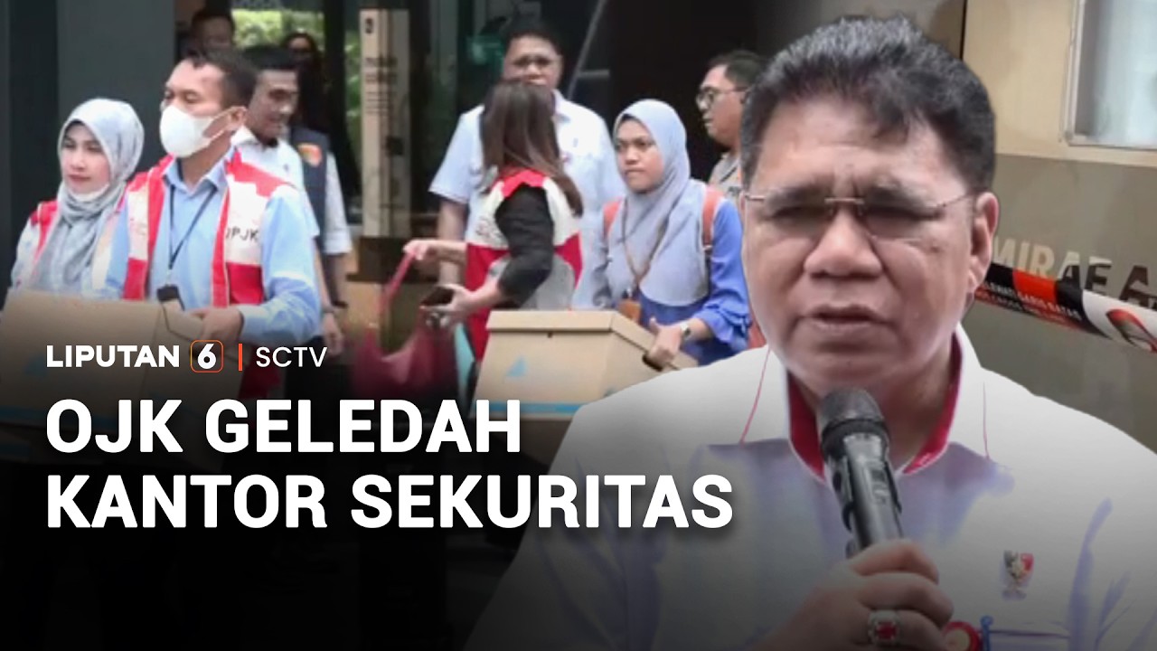 OJK Geledah Kantor Sekuritas | Liputan 6