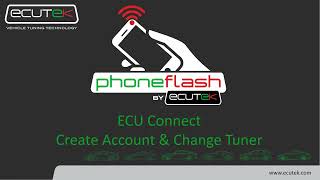 ECU Connect with PhoneFlash: How to create an account & select or change your preferred tuner