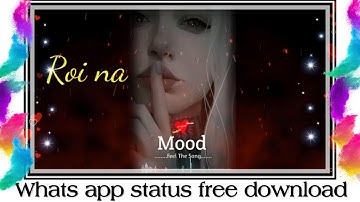 New whatsapp status Video | new whatsapp status I whatsapp status video song I kinemaster