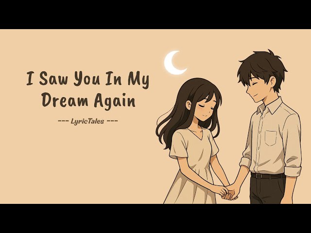 I Saw You In My Dream Again | A Dreamy Soft Pop Love Story 🌙✨