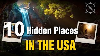 10 Hidden Places in the USA You Won’t Believe Exist (2025)