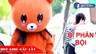 Gấu Lầy 😢 Hotgirl Gấu Lầy ❤️ Xinh Xắn Tốt Bụng Bị Phản Bội | KTENtv ✔