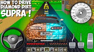 How to DRIVE THIS DIAMOND DIRT TOYOTA SUPRA in Minecraft ? I CAN DRIVE NEW DOUBLE SUPERCAR !