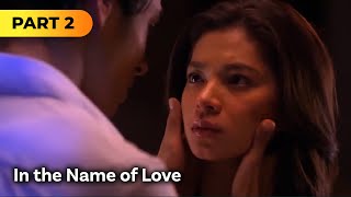 'In the Name of Love' FULL MOVIE Part 2 | Angel Locsin, Aga Muhlach