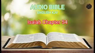 AUDIO BIBLE ENGLISH KJV ( ISAIAH CHAPTER 54 )
