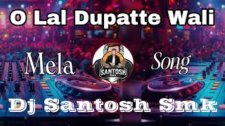 O Lal Dupatte Wali mela Humming Spl Dj Santosh Smk viral shorts viral 