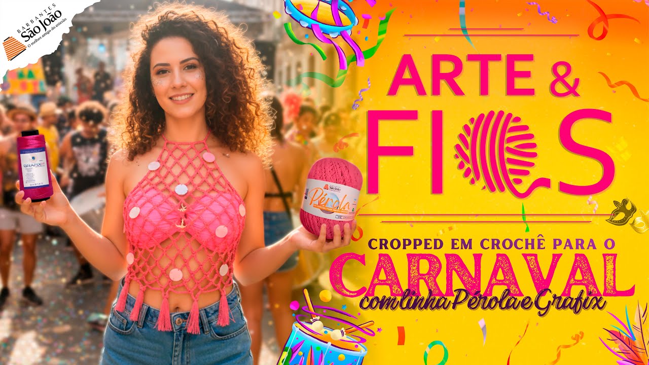 Cropped em Crochê para o Carnaval com Linha Pérola e Grafix | Arte & Fios