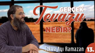 Gerçek Tevazu Nedir?