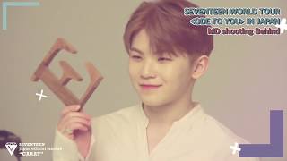 MAKING]SEVENTEEN WORLD TOUR ODE TO YOU IN JAPAN MD SHOOTING