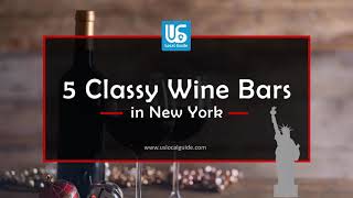 5 Classy Wine Bars in New York  | US Local Guide