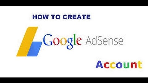 How to Create google adsense Account 2017   How to create google AdSense account for youtube channel