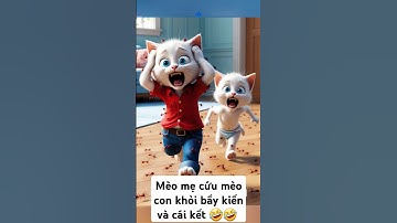 Mèo mẹ cứu mèo con khỏi bầy kiến và cái kết 🤣🤣 #shorts #cat #ai #meow