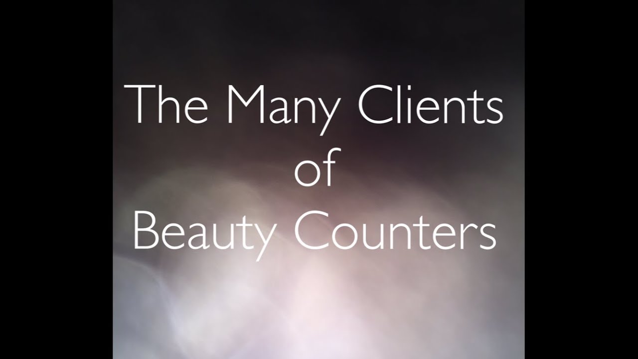 The Many Clients of Beauty Counters...