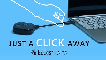 EZCast TwinX - CLICK to play