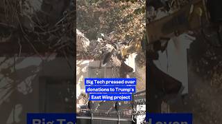 Big Tech is under fire for funding #Trump’s $300 million #EastWing project.