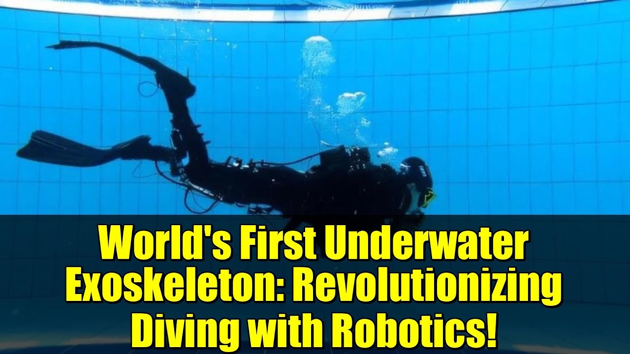 World's First Underwater Exoskeleton: Revolutionizing Diving with Robotics!