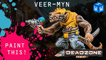 How to Paint Veer-Myn for Deadzone and Firefight