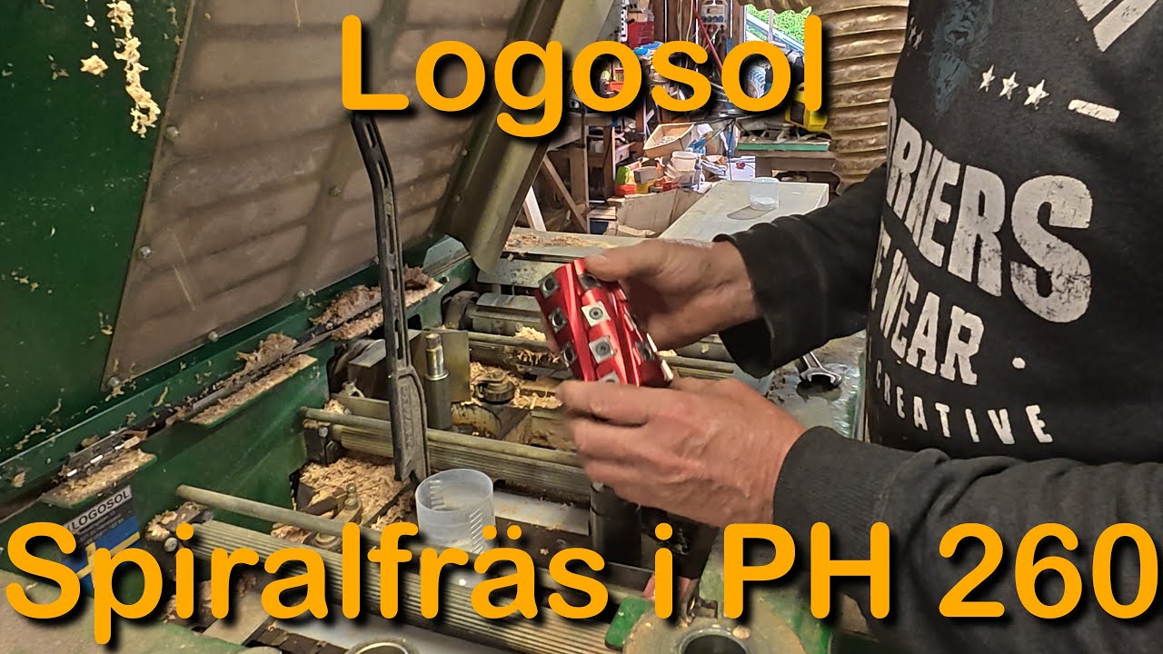 Logosol PH 260 får en spiralfräs (Spiralfräs till 4-kutter hyvel)