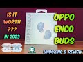 OPPO ENCO BUDS (Blue Color) Unboxing and Overview | Is OPPO ENCO BUDS worth in 2022 ??? | STH |