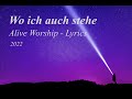 Wo ich auch stehe - Alive Worship Lyrics