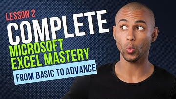 COMPLETE EXCEL COURSE LESSON 2   DATA ENTRY, EDITING AND FORMATING