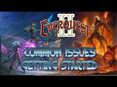 EverQuest 2 2019 Common Issues Help and Guide