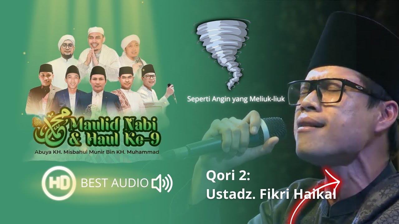 Qori Ustadz Fikri Haikal (Jawa Barat) | Maulid Nabi SAW & Haul ke - 9 Abuya KH. Misbahul Munir