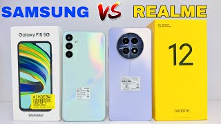 Samsung Galaxy F15 5G 🆚 Realme 12 5G ⚡ Unboxing & Comparison ⚡ Full Details In Hindi