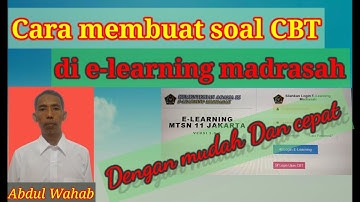 Cara membuat soal CBT di e-learning madrasah.