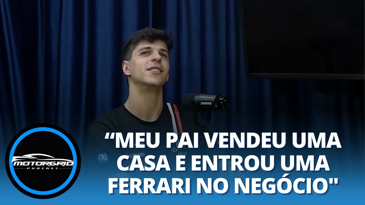 “Meu pai vendeu uma casa e entrou uma Ferrari no negócio” Matheus virou Motorgrid Member|MGB Podcast