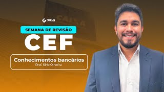 REVISAÇO CEF - Conhecimentos bancários com Prof. Sirlo Oliveira