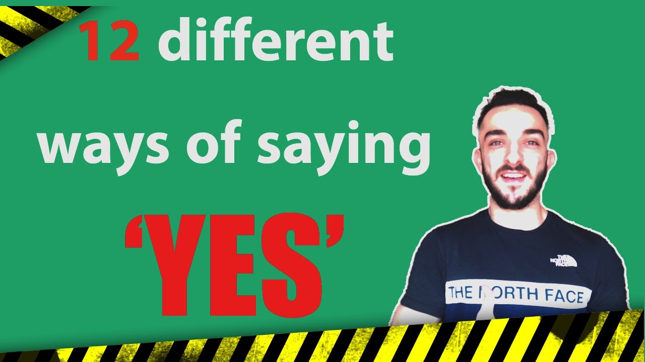 12 Different Ways Of Saying yes In English YouTube 12-different-ways-of-saying-yes-in-english-youtube