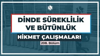 Hikmet Çalışmaları | DİNDE SÜREKLİLİK VE BÜTÜNLÜK