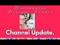Darvanalee Designs Studio's Channel Update