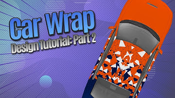 Car Wrap Design Tutorial Part 2