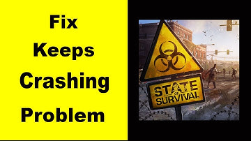 Fix State of Survival App Keeps Crashing | Fix State of Survival App Keeps Freezing | PSA 24