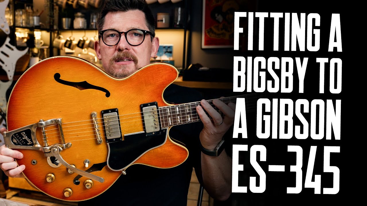 Better With A Bigsby? Gibson ES-345 Before-And-After Sounds & Fitting Process