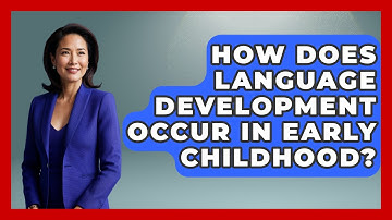 How Does Language Development Occur in Early Childhood? | Communicate Clearly Together News