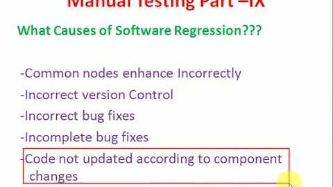 Manual Software Testing part 9 :  Regression testing