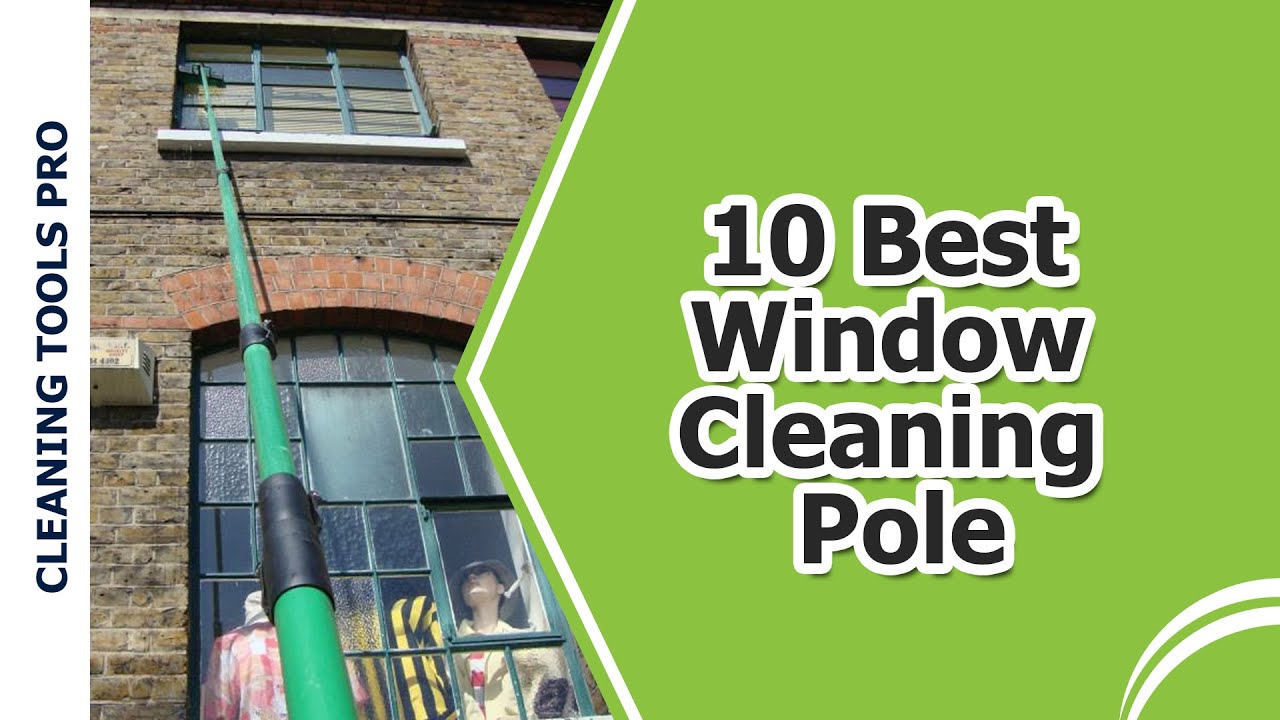 10 Best Telescopic Or Extendable Window Cleaning Pole 2020 - YouTube