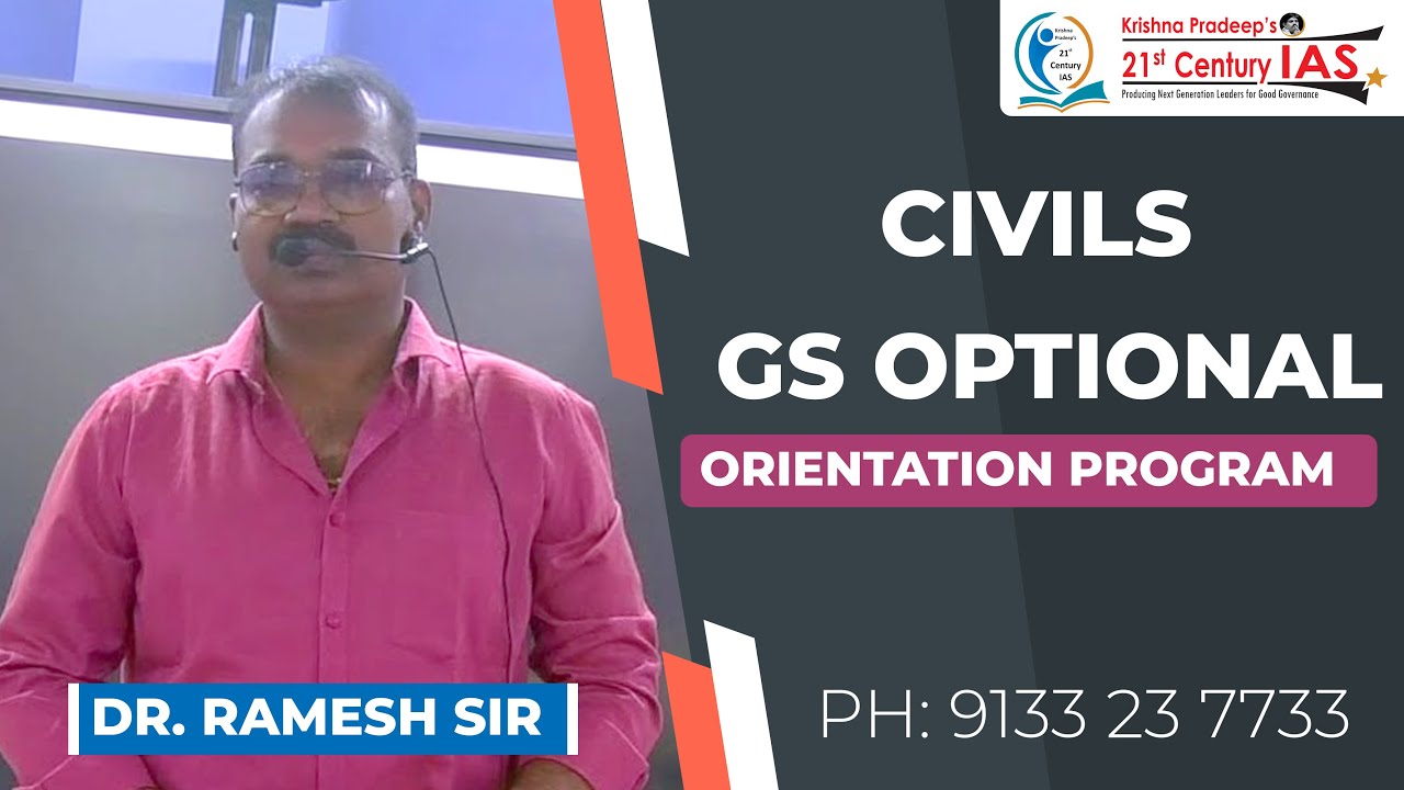 Civils GS Optional | Orientation Program | 07-08-2022 | By Dr. Ramesh ...