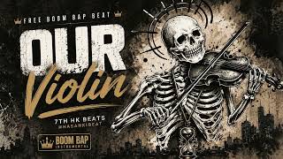 Freeboom Bap Beat Our Violin Type Beat