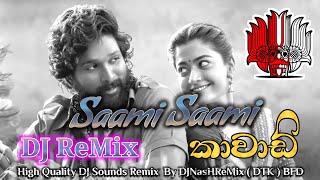 150 BPM Saami Saami  Kawadi  DJNasHReMix( DTK )BFD- S L Best DJz-DJ Remix-DJ Nonstop-New DJ-Aluth DJ