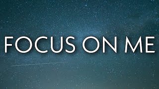 Lil Mosey - Focus on Me (Lyrics)  | OneLyrics