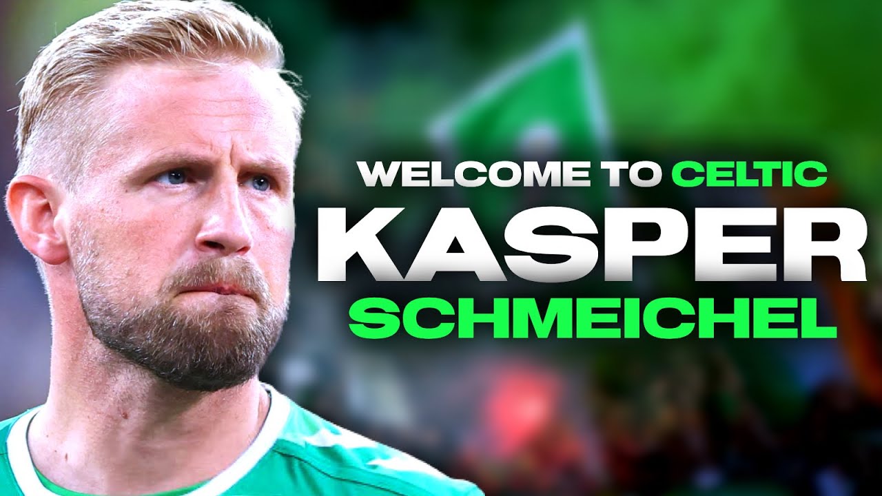 SCHMEICHEL JOINS CELTIC | TRANSFERS & MORE!!!