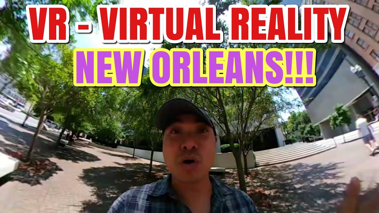 VR (Virtual Reality) New Orleans! - 360 View - YouTube