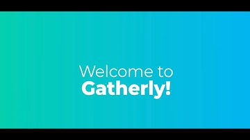 Welcome to Gatherly - The best place to host events online!